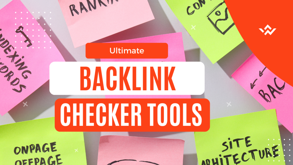 Ultimate Backlink Checker Tools Guide