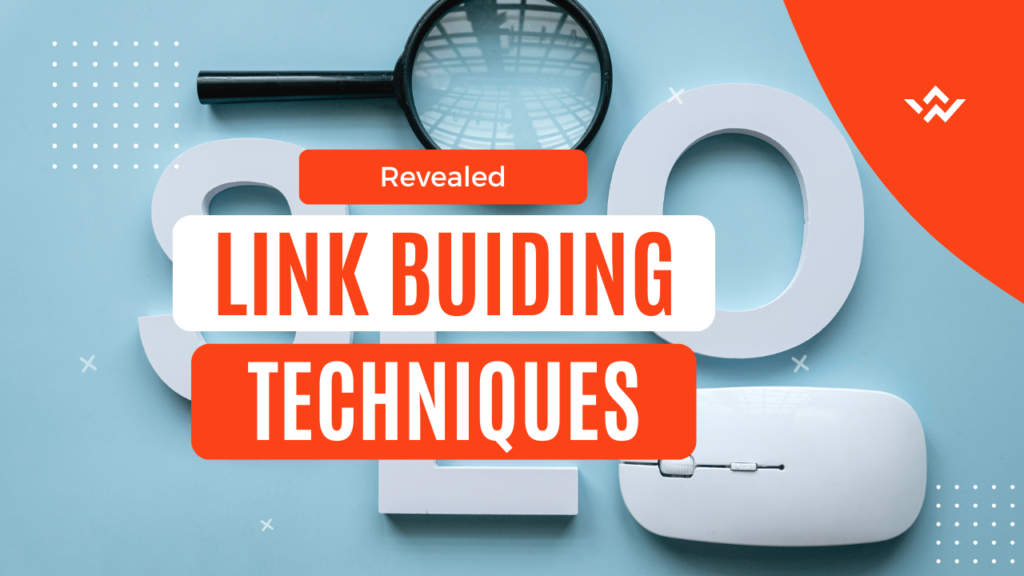 Top Link Building Techniques Revealed