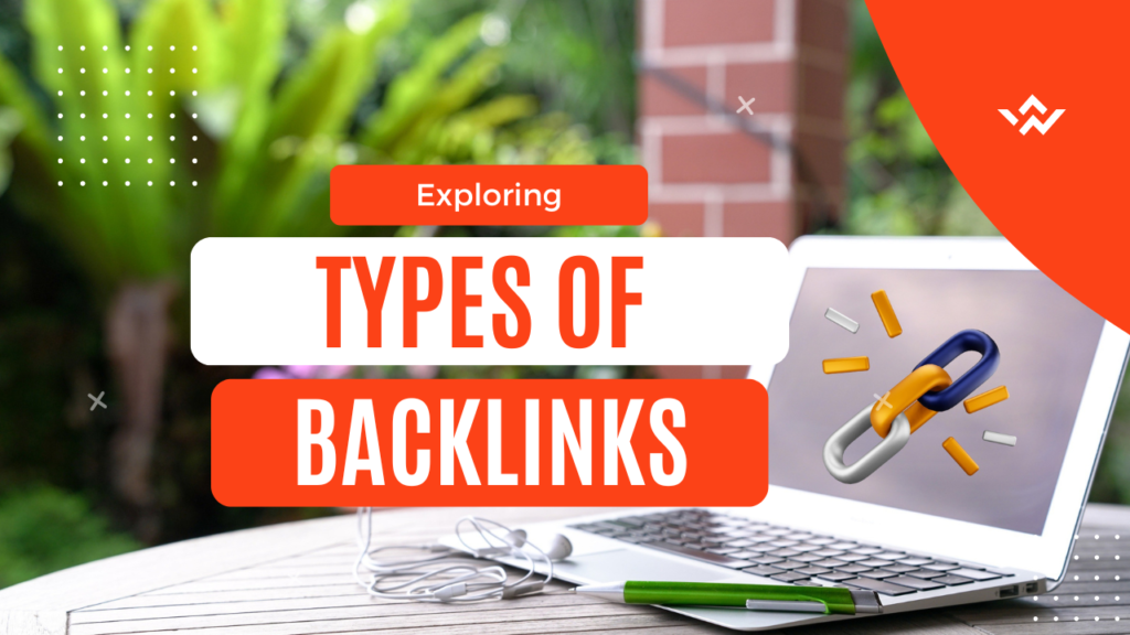 Exploring the Types of Backlinks