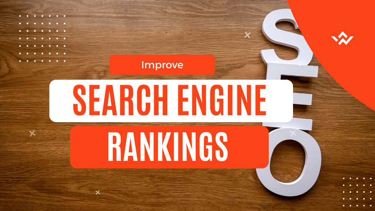 Improve Search Engine Rankings